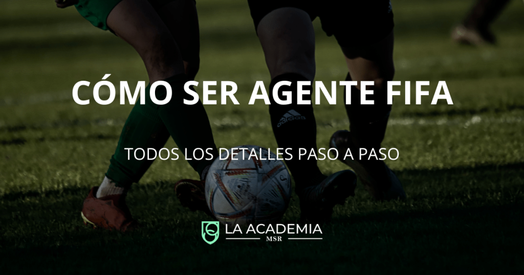 cómo ser agente fifa
