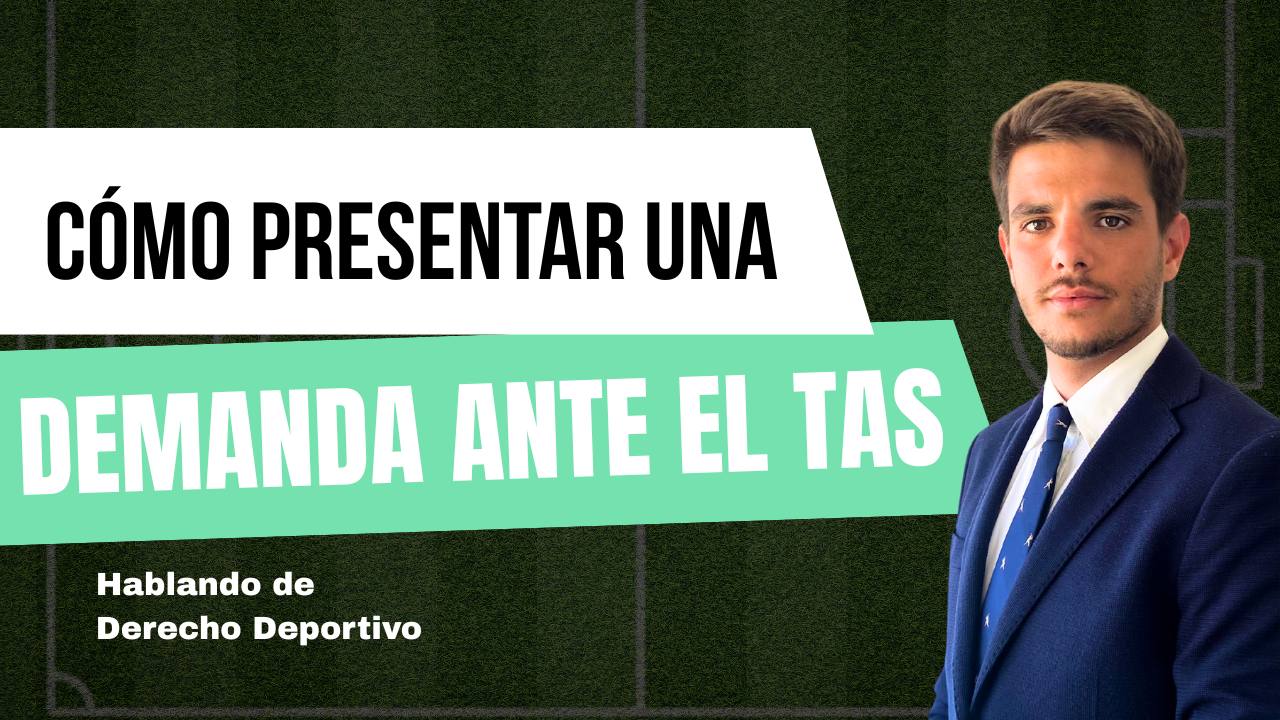 Cómo presentar una demanda ante el TAS arbitraje deportivo internacional