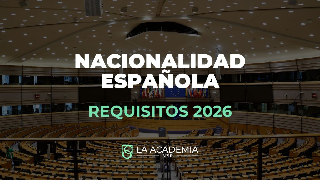 Nacionalidad española requisitos 2026 guía práctica extranjería