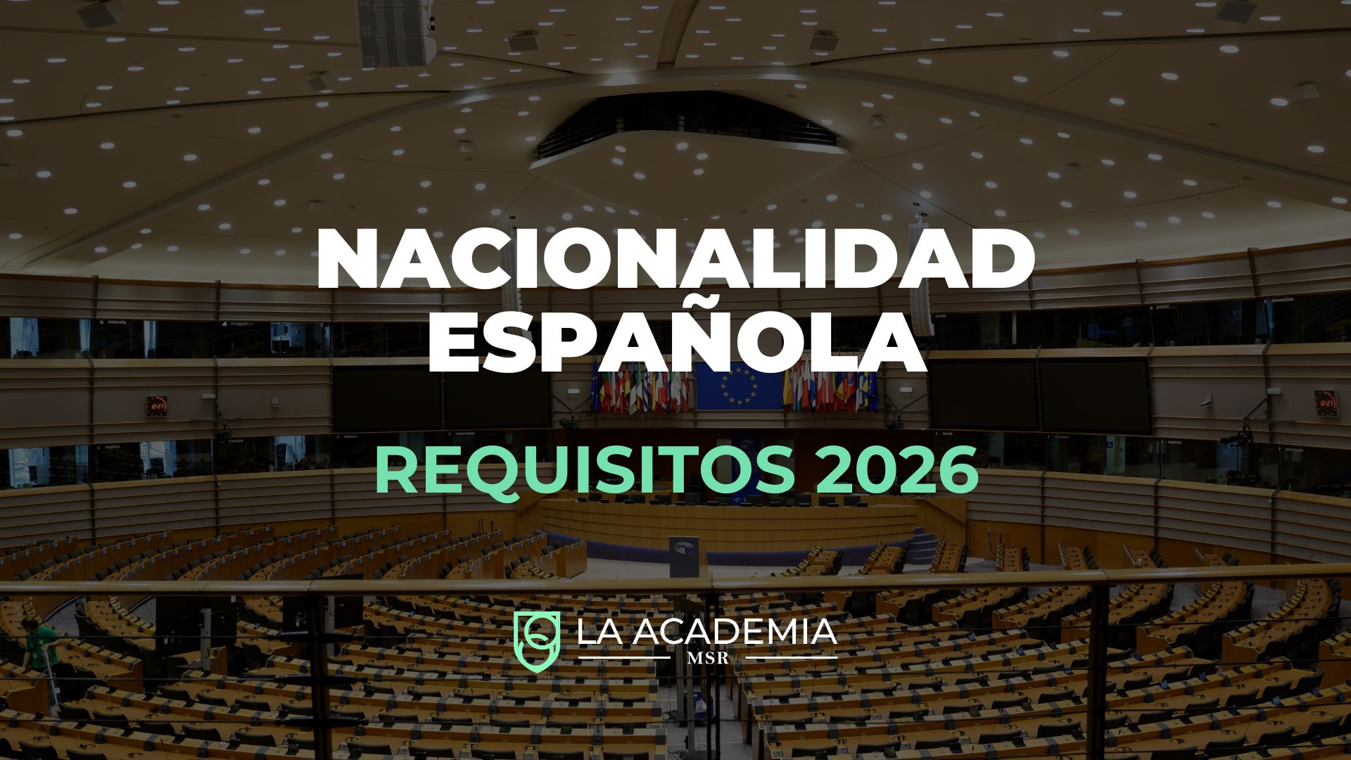 Nacionalidad española requisitos 2026 guía práctica extranjería